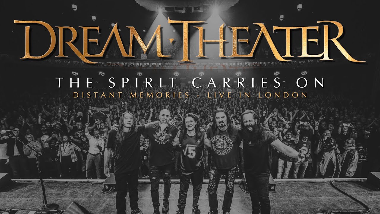 Dream Theater    The Spirit Carries On from Distant Memories   Live in London