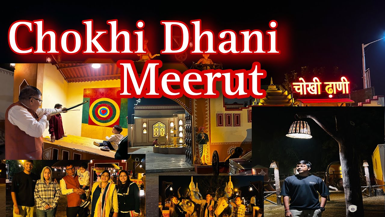chokhi dhani meerut | rajasthani culture unlimited food | All Information & tour #chokhidhanimeerut