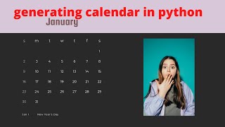 generating calender in python | how to make calendar in python