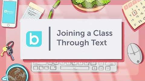 Joining a Class through Text || Bloomz Tutorials