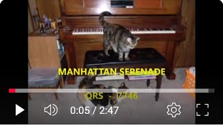 MANHATTAN SERENADE - QRS - 7746