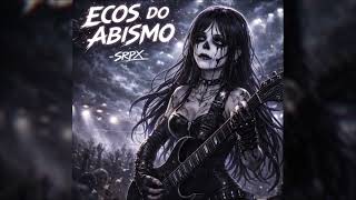 Ecos Do Abismo - Srpx