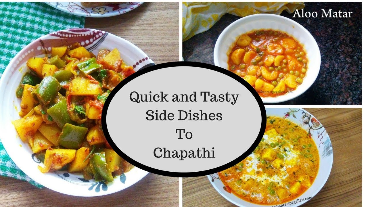 Quick & Easy Side Dishes for Chapati Subzi for Chapati Gravy Side