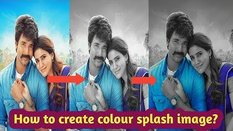 How to create colour splash image/colour splash image tutorial Tamil/colour splash app tutorial