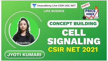 Concept Building| Cell Signaling| CSIR NET-2021 | Life  Science | Jyoti | Unacademy