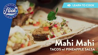 How to Cook Mahi Mahi Tacos and Pineapple Salsa | On the Hook