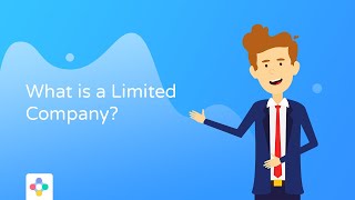 What is a Limited Company? - A Complete Guide for Beginners