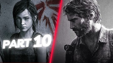 THE LAST OF US PC Gameplay Walkthrough Part 10 - LAST OF US PC Gameplay 4K 60FPS - No Commentary