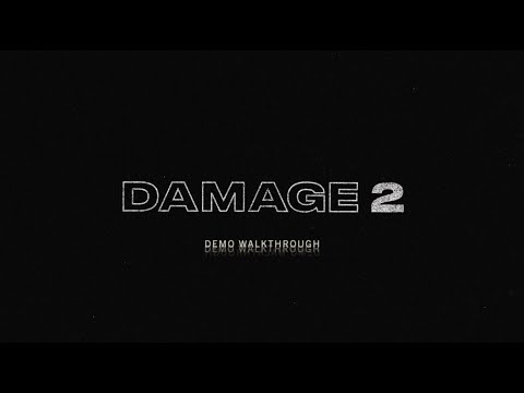 Damage 2 - Demo Walkthrough | Heavyocity