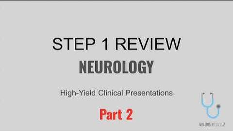 USMLE STEP 1 HIGH YIELD NEUROLOGY PART 2 | MED STUDENT SUCCESS