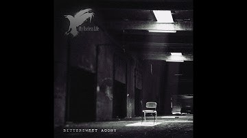 My Useless Life - Bittersweet Agony Full Album
