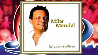 Video thumbnail of "Mike Mendel ♪ Eenzaam en Alleen  ♫ (1994)"