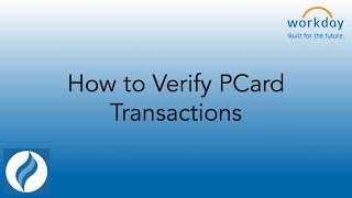 Workday - PCard Verifications