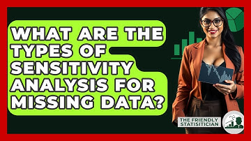 What Are The Types Of Sensitivity Analysis For Missing Data? - The Friendly Statistician