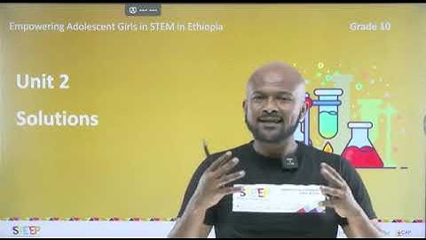 Grade 10 chemistry unit 2   Solutions   part 1     @UniqueAcademyfornaturalscience