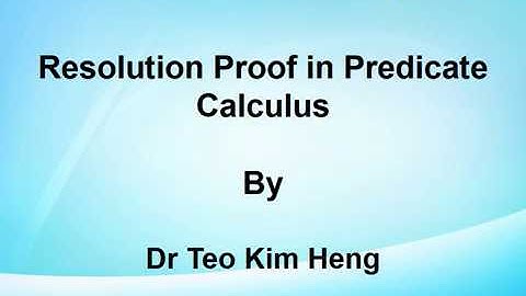 Proof by Resolution in Predicate Calculus