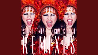 Come & Get It (Jump Smokers Extended Remix) - Selena Gomez