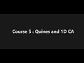 Artificial Life, Lecture 5 : Rigorous quines and 1D CAs