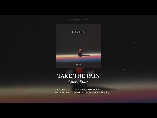Cakra Khan - Take The Pain (Official Audio) class=