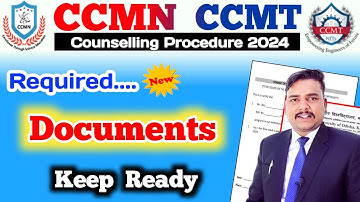Necessary Documents for CCMT CCMN Counselling Procedure 2024 by pk sir motivator I ccmn ccmt 2024