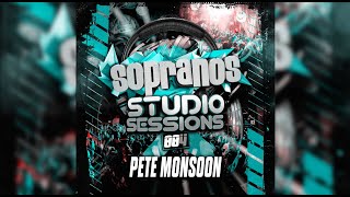 Sopranos Studio Sessions 004 - Dj Pete Monsoon