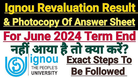 Ignou Revaluation Result Not Updated || For June 2024 Exam || Exact Steps to Be Followed