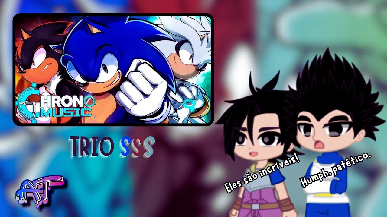 Dragon Ball Super react Trio SSS (Sonic) - SUPER | Chrono - YouTube