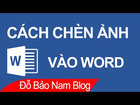 Cách chèn ảnh vào Word và các thiết lập sau khi chèn ảnh vào văn bản