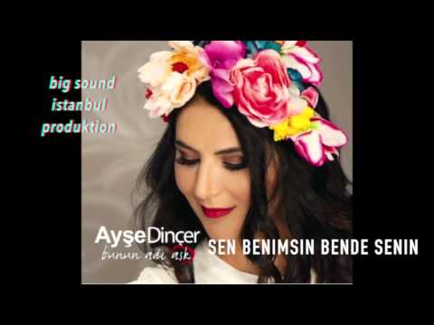 Ayşe Dinçer - Sen Benimsin Bende Senin (Official Video)