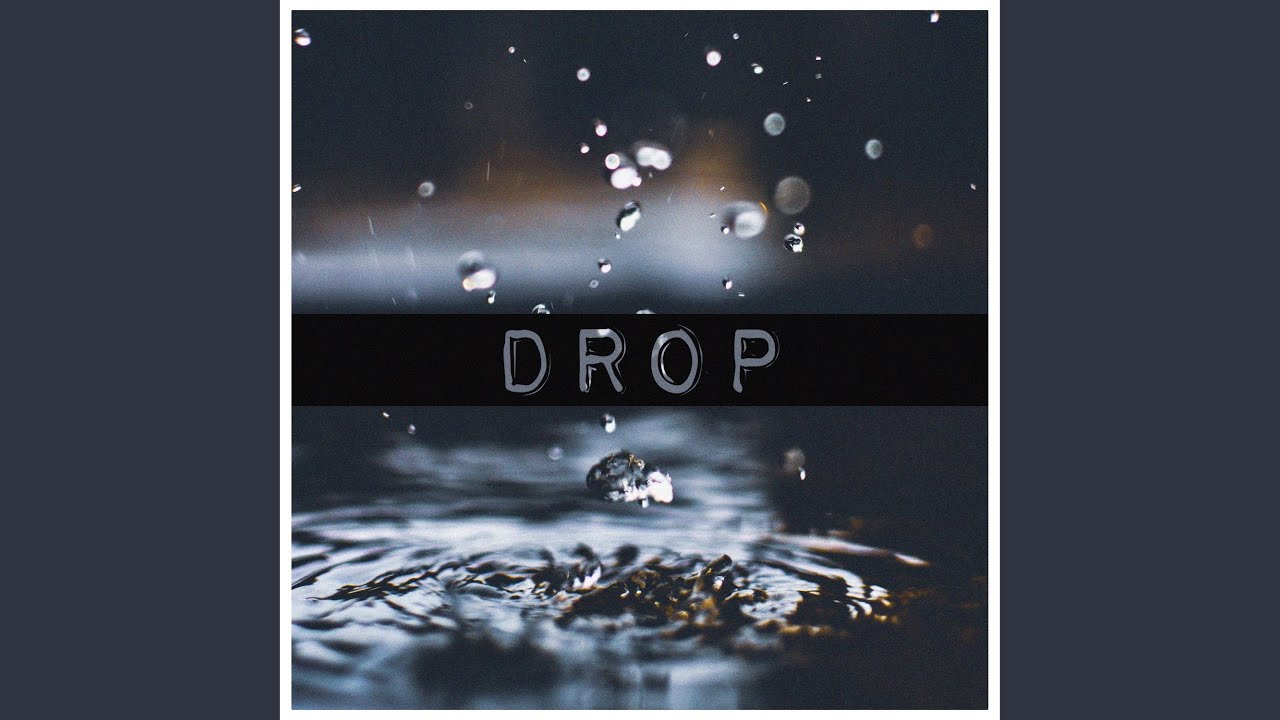 Watch Drop on YouTube Watch Drop on YouTube