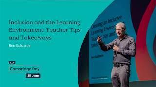 Inclusion and the Learning Environment: Tips & Takeaways | Ben Goldstein | Cambridge Day 2026
