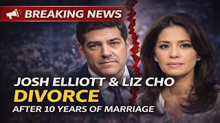 Famous TV Anchors Josh Elliott & Liz Cho Head for Divorce After 10 Years Net Worth