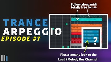 Trance Arpeggio | Episode 7 | Trance Tutorials