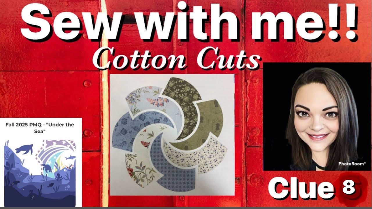 Sew with me! 2025 Fall Puzzle Mystery Quilt “Under the Sea” from Cotton Cuts - Oasis Large -  Clue 8