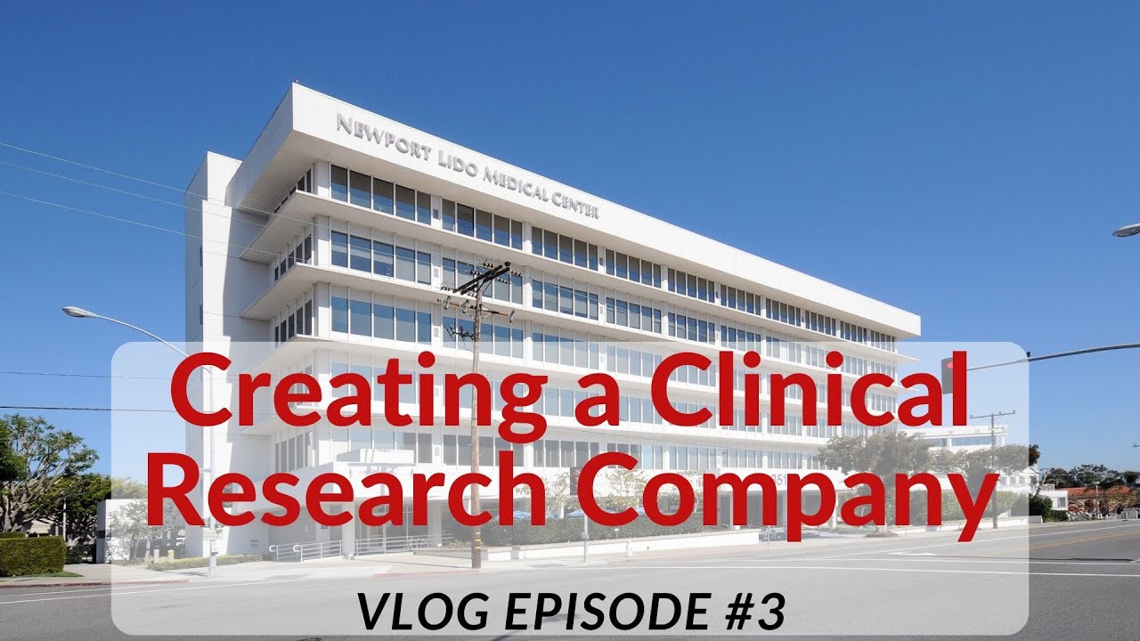 Creating a Clinical Research Company Vlog 3 YouTube