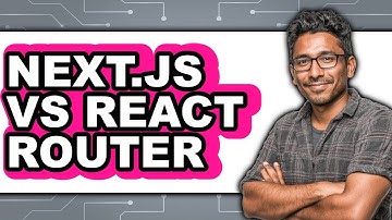 Next.js vs React Router - Which Is Better?