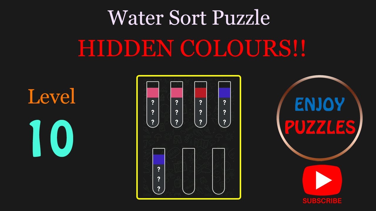 Water Sort Puzzle HIDDEN COLOURS!! Level 10 Walk-through Solutions | ENJOY PUZZLES