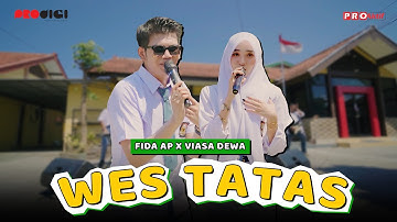 WES TATAS - Fida AP X  Viasa Dewa (Official Music Video)