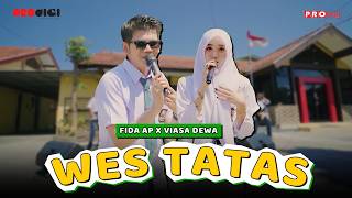 WES TATAS - Fida AP X Viasa Dewa (Official Music Video)