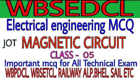 #wbsedcl_jot_mcq_class_5  WBSEDCL Electrical MCQ | MAGNETIC CIRCUIT | Exam Preparation VVIP MCQ