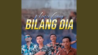 Bilang Dia