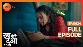 Mannat करेगी Subhaan को दस बार kiss | Rabb Se Hai Dua | Full Ep. 624 | ZEE TV