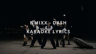 Nmixx - Dash (Karaoke Lyrics)