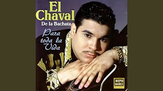 Video thumbnail of "El Chaval De La Bachata - Lamento de Mi Corazón"