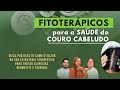 FITOTERÁPICOS p/ SAÚDE do COURO CABELUDO - Dicas Práticas p/ Tratar Alopecias, Dermatite e Psoríase.