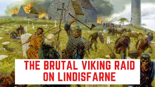 The BRUTAL Viking Raid On Lindisfarne Of 793