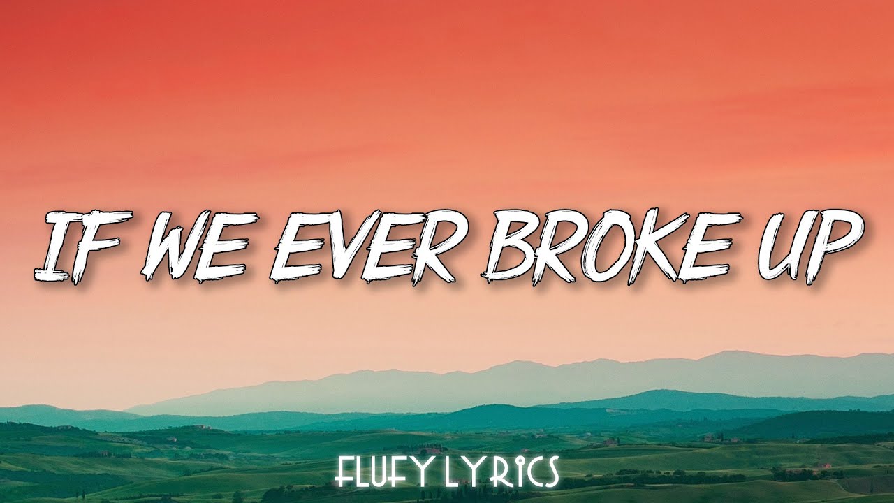 If We Ever Broke Up Mae Stephens (Lyrics) Justin Bieber, SZA, Kill Bill (Mix Lyrics) YouTube If We Ever Broke Up Mae Stephens (Lyrics) Justin Bieber, SZA, Kill Bill (Mix Lyrics) YouTube
