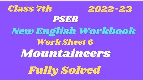 7th Class Worksheet 6 Mountaineers ll PSEB ll My English Workbook ll Session 2022-23