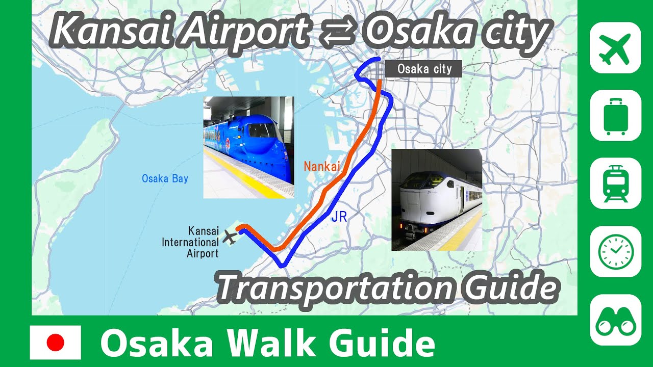 【 Kansai Airport ⇄ Osaka city 】Transportation Guide for Osaka beginners / OSAKA WALK GUIDE #057