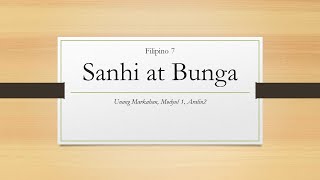 FILIPINO 7  (Quarter 1 Module 2: Lesson 2) - Sanhi at Bunga